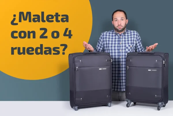 ¿Maleta con 2 o 4 ruedas?